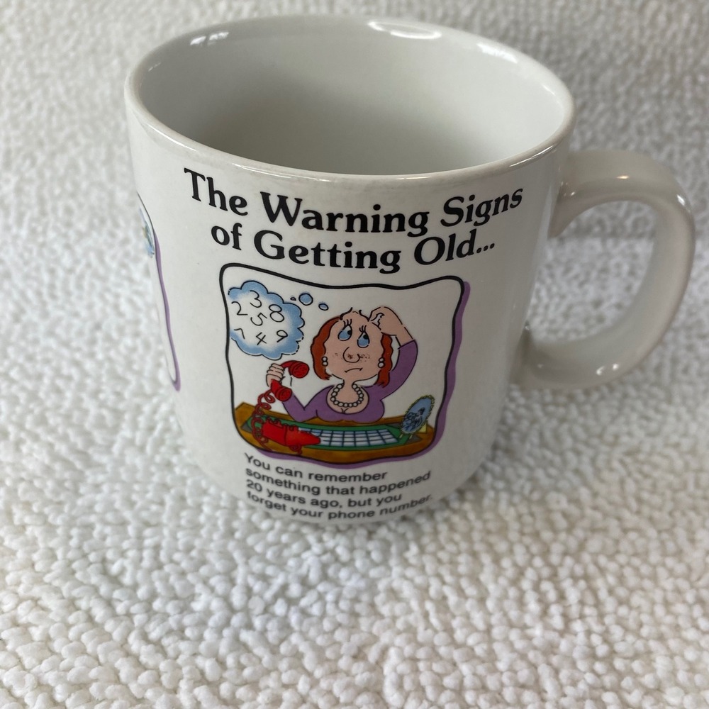 Russ Berrie Warning Signs of Getting‎ Old Vintage Humor Coffee Mug White